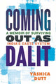 Book cover of: Coming Out as Dalit. By: Yashica Dutt