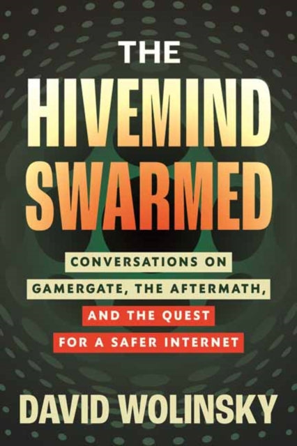 Book cover of: Hivemind Swarmed. By: David Wolinsky