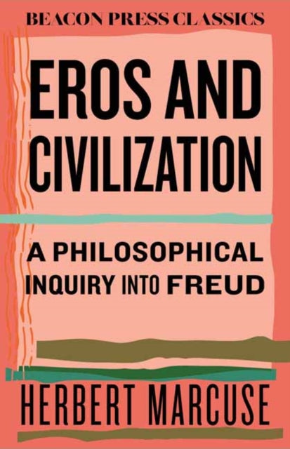 Book cover of: Eros and Civilization. By: Herbert Marcuse