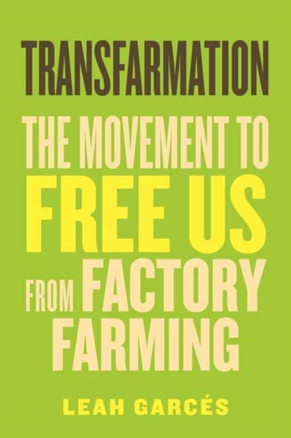 Book cover of: Transfarmation. By: Leah Garcés