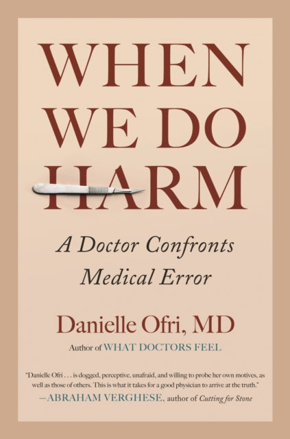 Book cover of: When We Do Harm. By: Danielle Ofri