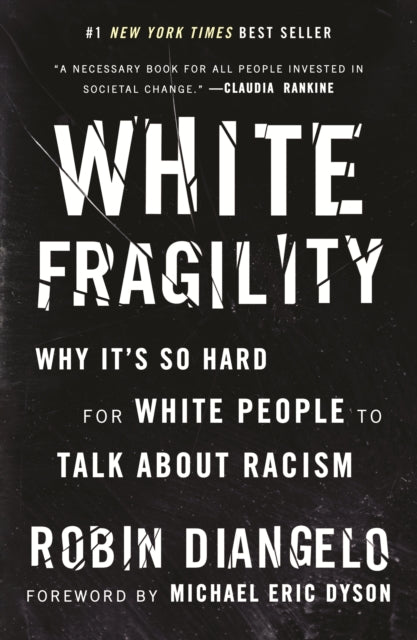 Book cover of: White Fragility. By: Robin J. DiAngelo