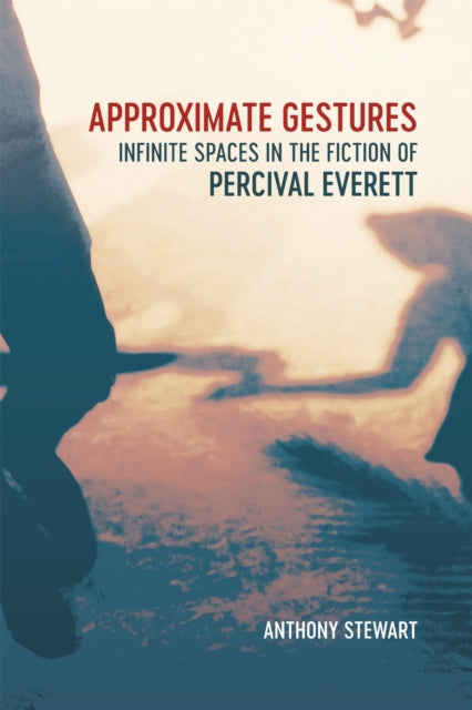 Book cover of: Approximate Gestures. By: Anthony Stewart