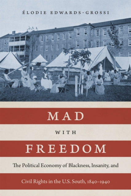 Book cover of: Mad with Freedom. By: Élodie Edwards-Grossi