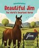 Book cover of: Beautiful Jim. By: Jodie Parachini
