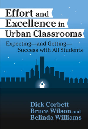 Effort and Excellence in Urban Classrooms