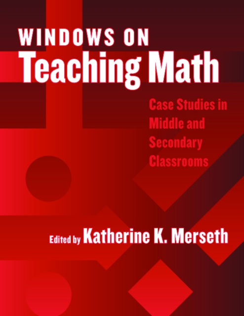 Book cover of: Windows on Teaching Math. By: Katherine Klippert Merseth