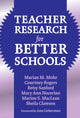 Book cover of: Teacher Research for Better Schools. By: Courtney Rogers