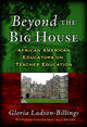 Book cover of: Beyond the Big House. By: Gloria Ladson-Billings