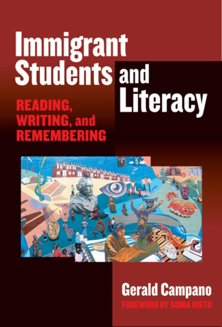 Book cover of: Immigrant Students and Literacy. By: Gerald Campano