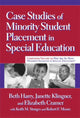 Book cover of: Case Studies of Minority Student Placement in Special Education. By: Beth Harry