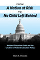 Book cover of: From a Nation at Risk to No Child Left Behind. By: Maris Vinovskis
