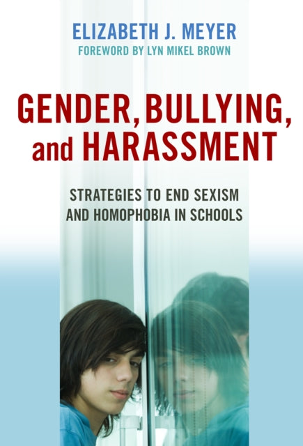 Book cover of: Gender, Bullying, and Harassment. By: Elizabeth J. Meyer