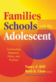 Book cover of: Families, Schools, and the Adolescent