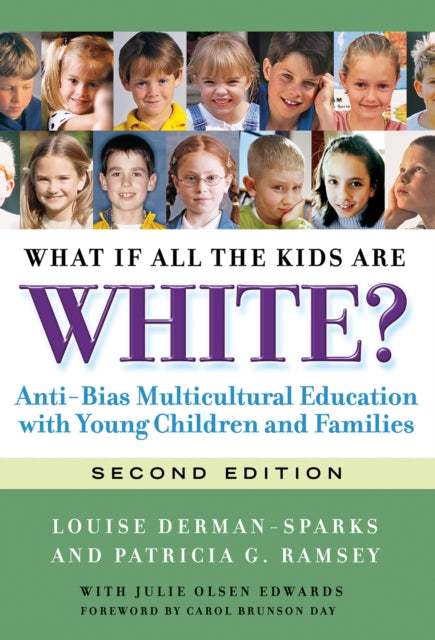 Book cover of: What If All the Kids Are White?. By: Louise Derman-Sparks