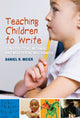 Book cover of: Teaching Children to Write. By: Daniel R. Meier