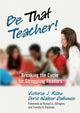 Book cover of: Be That Teacher!. By: Victoria Risko