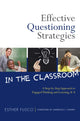 Book cover of: Effective Questioning Strategies in the Classroom. By: Esther Fusco