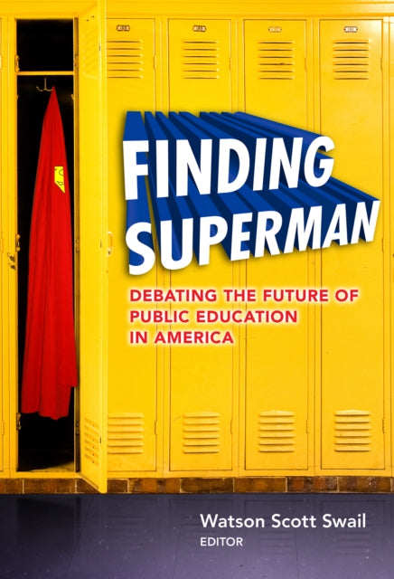 Book cover of: Finding Superman. By: Watson Scott Swail