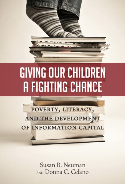 Book cover of: Giving Our Children a Fighting Chance. By: Susan B. Neuman