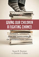 Book cover of: Giving Our Children a Fighting Chance. By: Susan B. Neuman