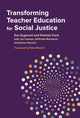 Book cover of: Transforming Teacher Education for Social Justice. By: Eva Zygmunt