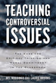 Book cover of: Teaching Controversial Issues. By: Nel Noddings