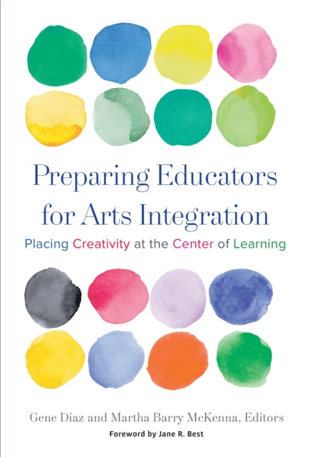 Book cover of: Preparing Educators for Arts Integration