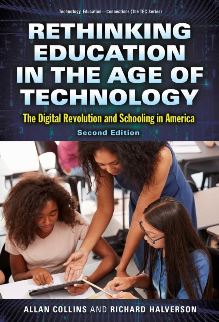 Book cover of: Rethinking Education in the Age of Technology. By: Allan Collins