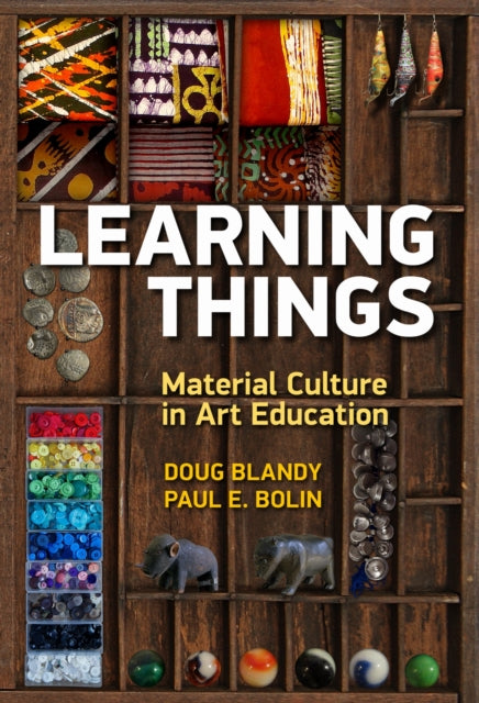 Book cover of: Learning Things. By: Doug Blandy