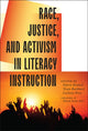 Book cover of: Race, Justice, and Activism in Literacy Instruction. By: Valerie Kinloch