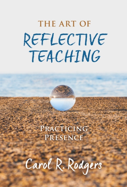 Book cover of: Art of Reflective Teaching. By: Carol R. Rodgers