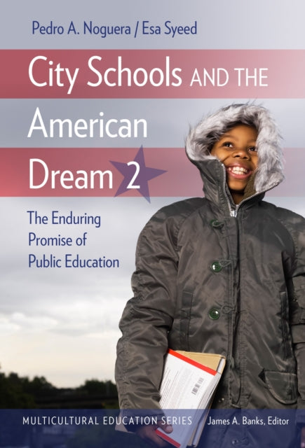 Book cover of: City Schools and the American Dream 2. By: Pedro A. Noguera