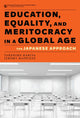 Book cover of: Education, Equality, and Meritocracy in a Global Age. By: Takehiko Kariya