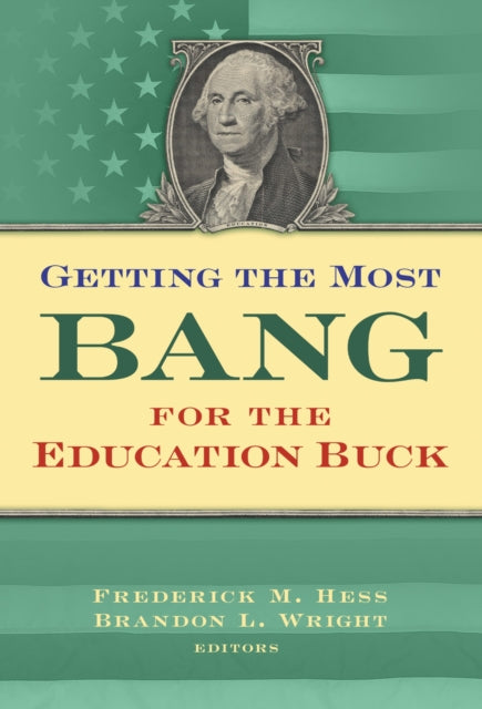 Getting the Most Bang from the Education Buck