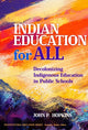 Book cover of: Indian Education for All. By: John P. Hopkins