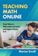 Book cover of: Teaching Math Online. By: Marian Small