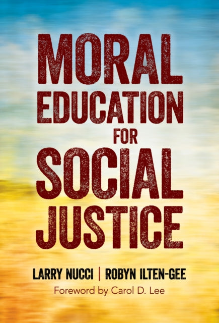 Book cover of: Moral Education for Social Justice. By: Larry Nucci