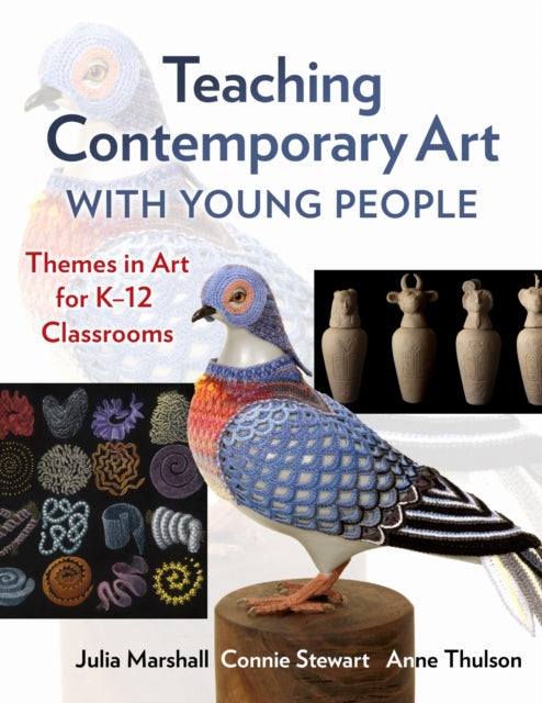 Book cover of: Teaching Contemporary Art with Young People. By: Julia Marshall