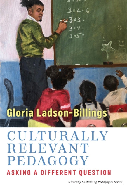 Culturally Relevant Pedagogy