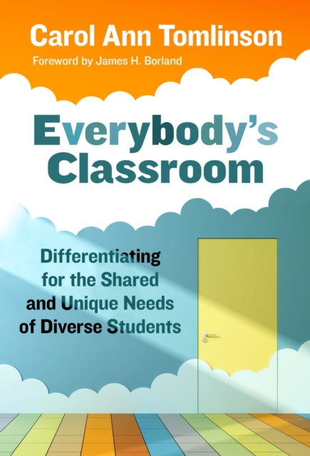 Book cover of: Everybody's Classroom. By: Carol Ann Tomlinson