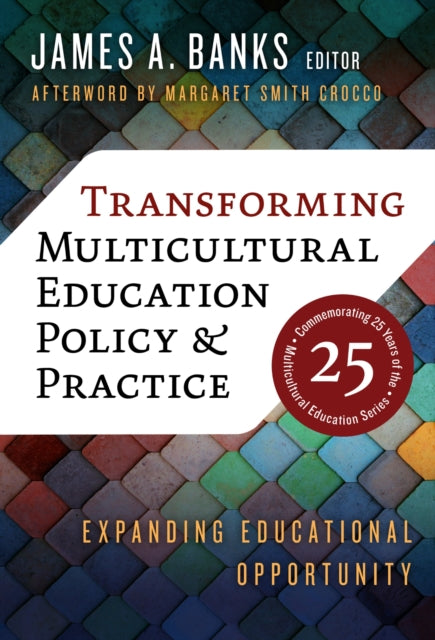 Book cover of: Transforming Multicultural Education Policy and Practice. By: James A. Banks