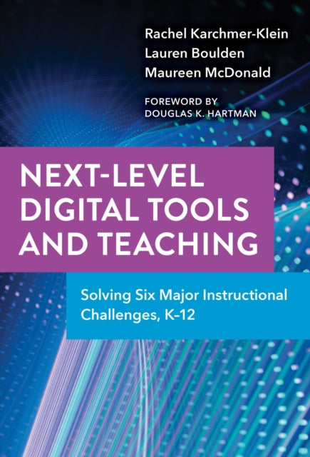 Book cover of: Next-Level Digital Tools and Teaching. By: Rachel Karchmer-Klein