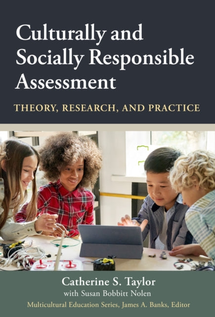 Book cover of: Culturally and Socially Responsible Assessment. By: Catherine S. . Taylor