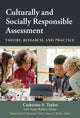 Book cover of: Culturally and Socially Responsible Assessment. By: Catherine S. . Taylor