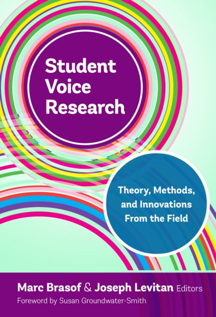Book cover of: Student Voice Research. By: Marc Brasof