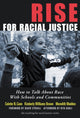 Book cover of: Rise for Racial Justice. By: Colette N. Cann
