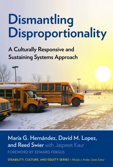 Book cover of: Dismantling Disproportionality. By: María G. Hernández