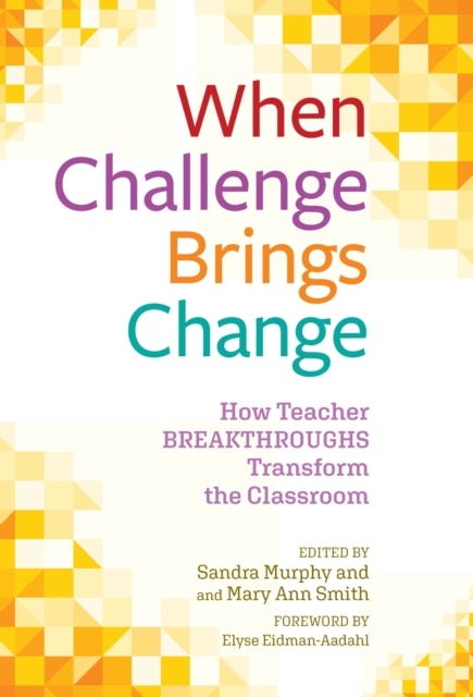 Book cover of: When Challenge Brings Change. By: Sandra Murphy