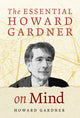 Book cover of: Essential Howard Gardner on Mind
